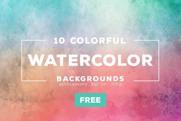 Free Backgrounds – 10  Colorful Watercolors